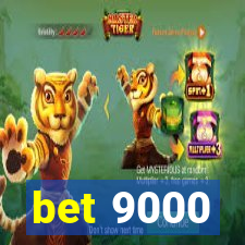 bet 9000